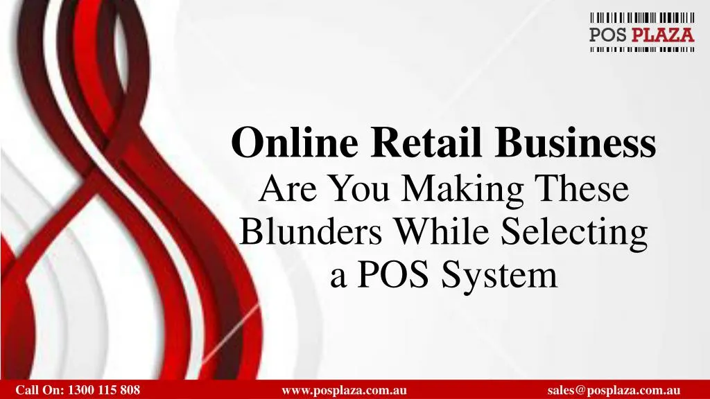 online retail business are you making these blunders while selecting a pos system