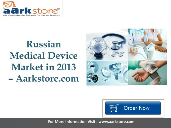 Aarkstore Russian Medical Device Market in 2013