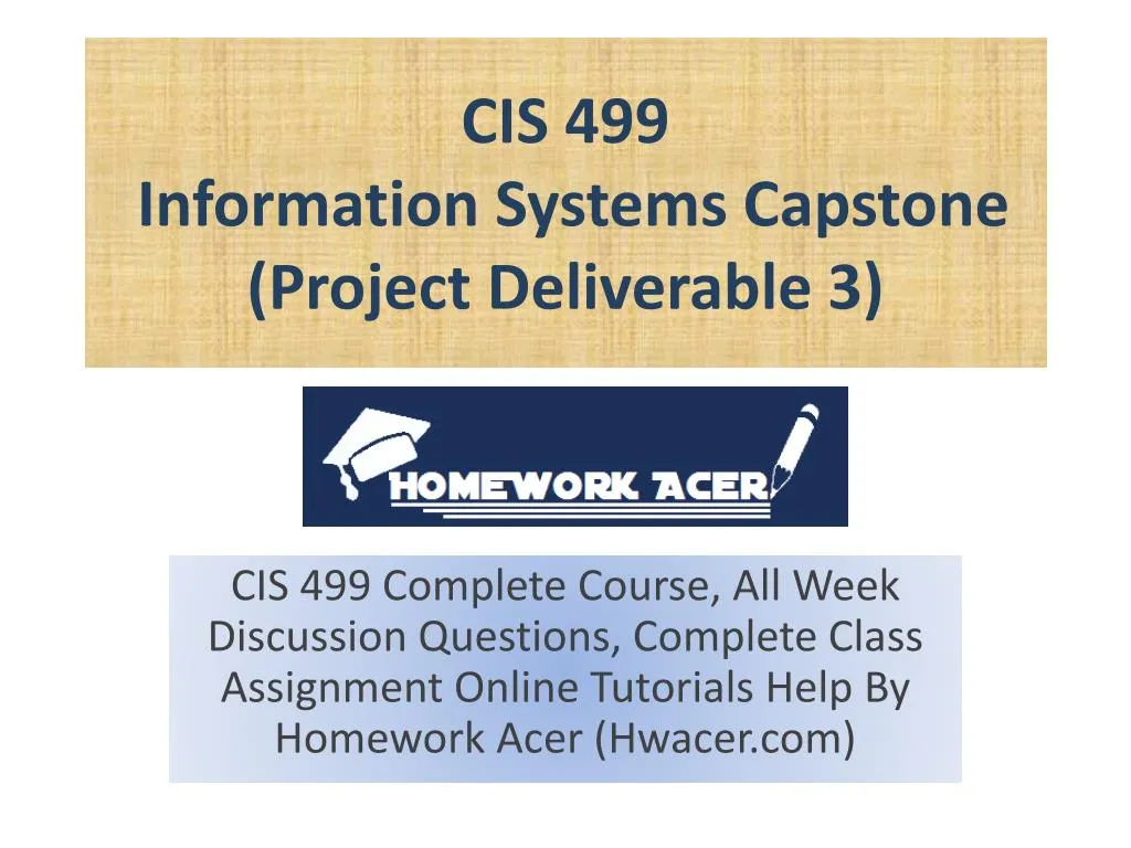 cis 499 information systems capstone project deliverable 3
