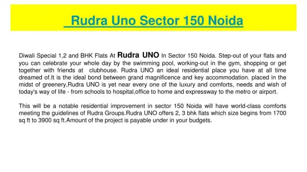 Rudra UNO In Sector 150 Noida.