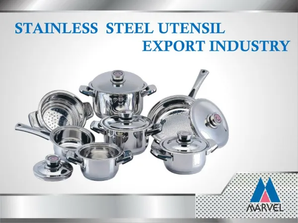 Marvel India- Leading stainless steel products manufacturer and Exporter