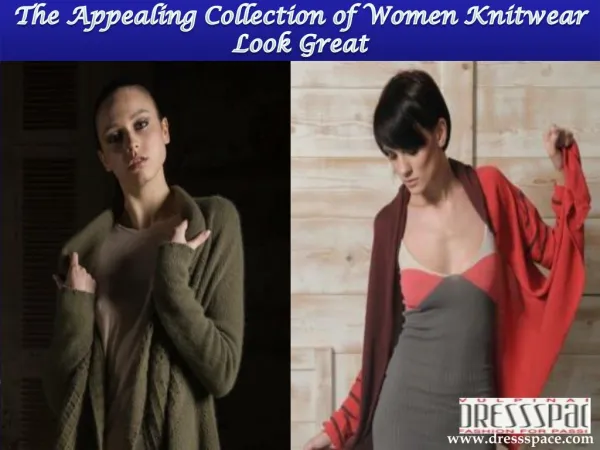 The appealing collection of women knitwear look great