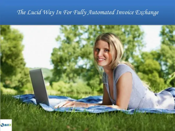 The Lucid Way In For Fully Automated Invoice Exchange
