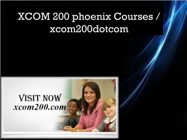 XCOM 200 phoenix Courses / xcom200dotcom
