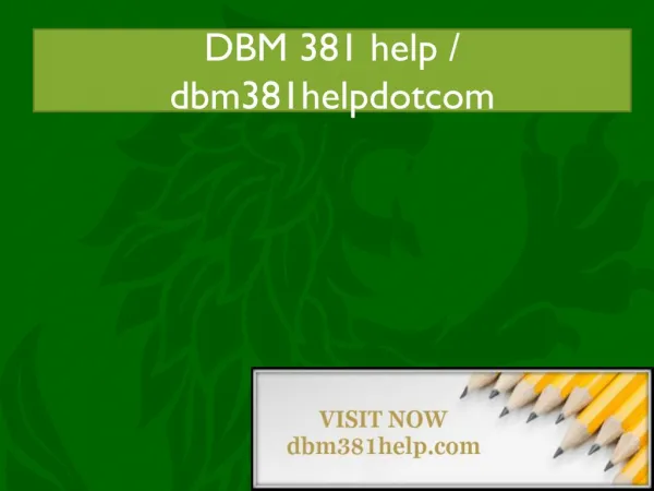DBM 381 help / dbm381helpdotcom