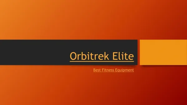 Orbitrek Elite - Fitness Equipment