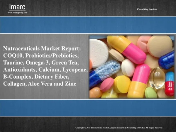 Nutraceuticals - Global Market Forecast and Outlook 2020