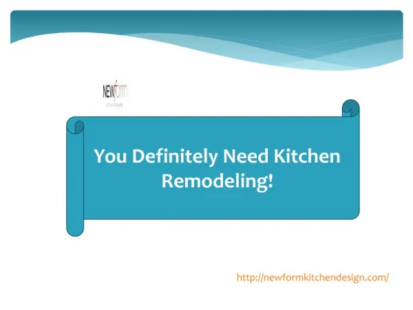 You Definitely Need Kitchen Remodeling!