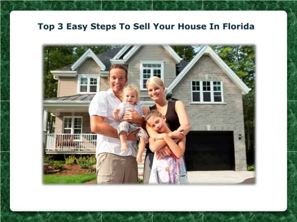 Top 3 Easy Steps To Sell Your House In Florida