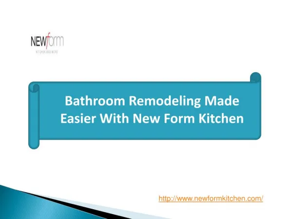 Bathroom Remodeling Made Easier With New Form Kitchen
