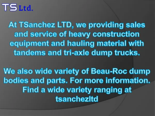 Heavy Construction Equipment and Sanchez Body at TSanchez LTD