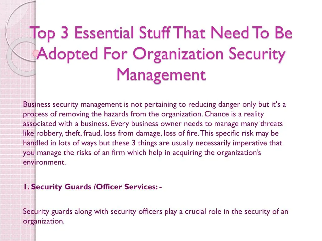 top 3 essential stuff that need to be adopted for organization security management