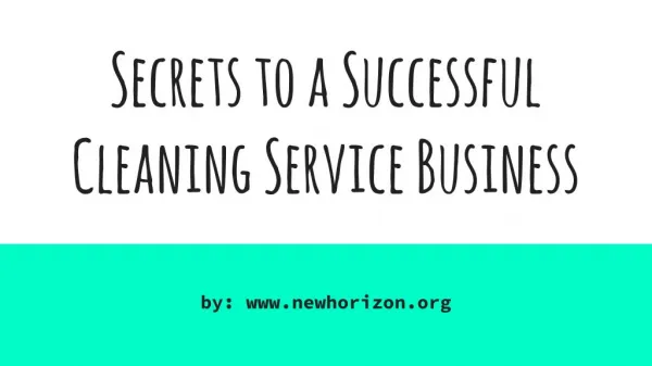 Secrets To A Successful Cleaning Service Business