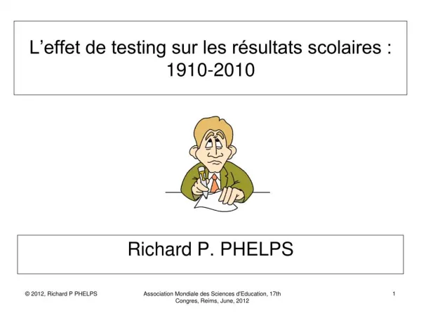 L'effet de testing sur les resultats scolaires : 1910-2010