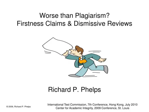 Worse than Plagiarism? Firstness Claims and Dismissive Reviews