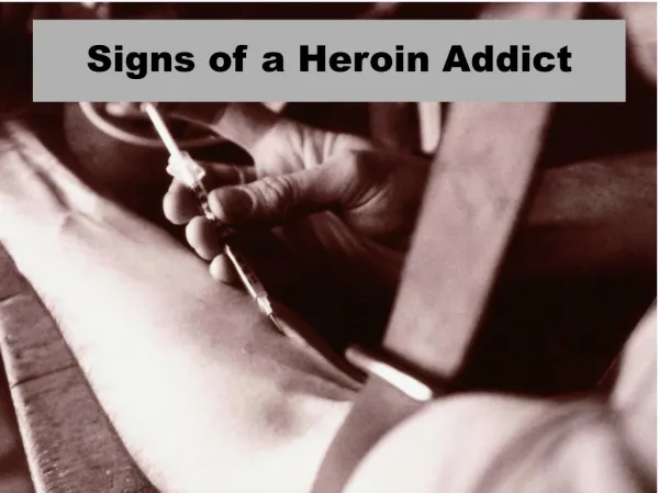 Signs of a Heroin Addict