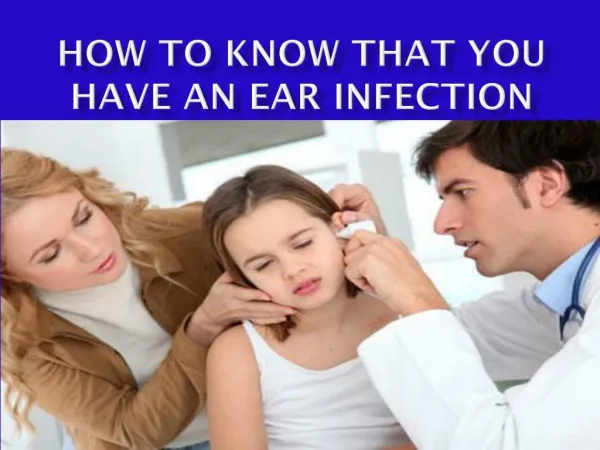 How to know that you have an ear infection