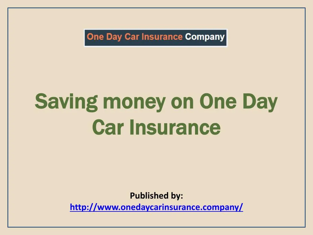 saving money on one day car insurance