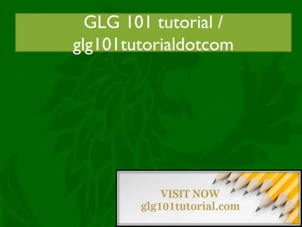 GLG 101 tutorial / glg101tutorialdotcom