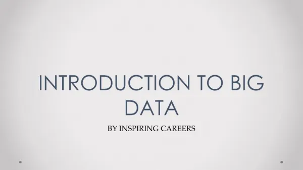 Introduction to big data #inspiringcareers