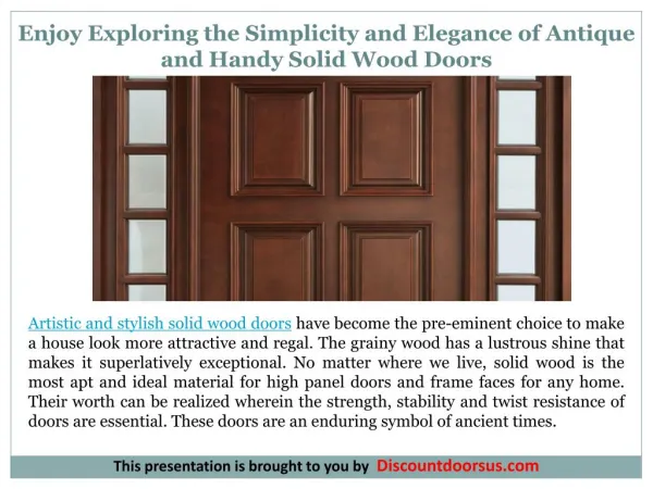 Enjoy Exploring the Simplicity and Elegance of Antique and Handy Solid Wood Doors