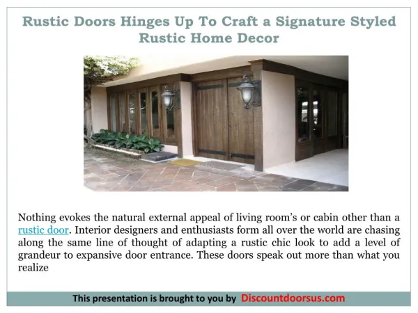Rustic Doors Hinges Up To Craft a Signature Styled Rustic Home Decor