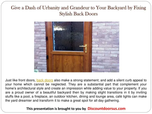Give a Dash of Urbanity and Grandeur to Your Backyard by Fixing Stylish Back Doors