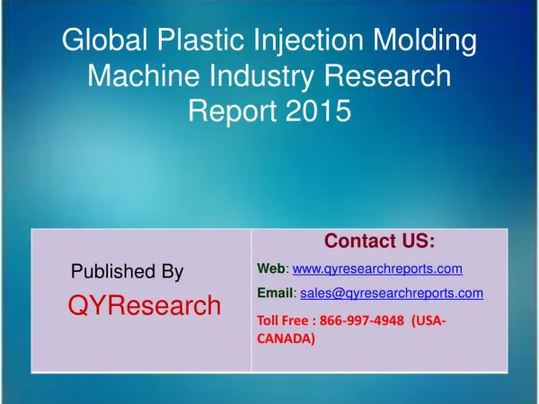 Global Plastic Injection Molding Machine Market 2015 Industry Growth, Development, Analysis, Research and Trends