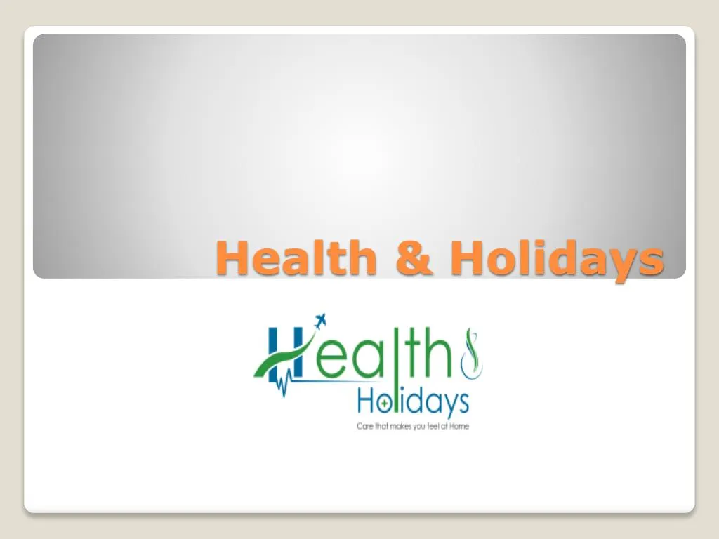 health holidays