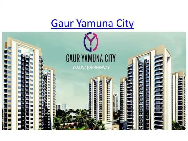 Gaur Group | Gaur Yamuna City In Yamuna Expressway