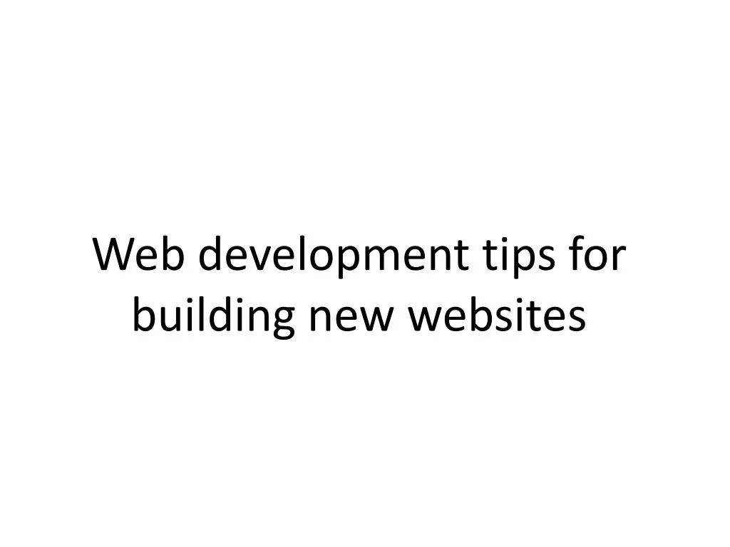 web development tips for building new websites