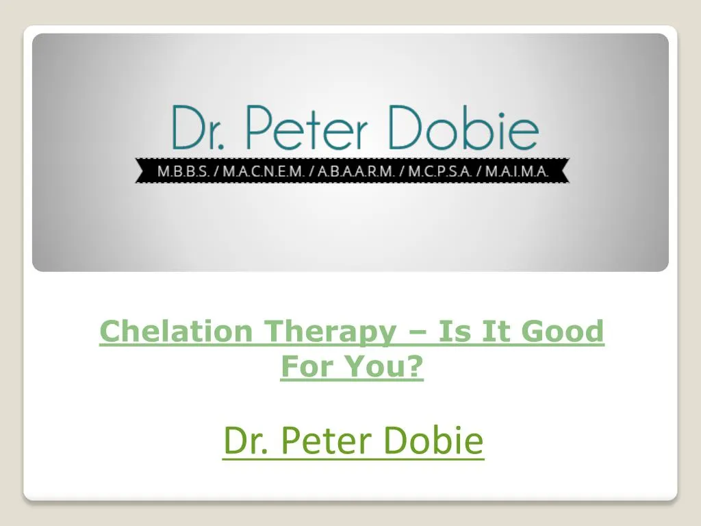 chelation therapy is it good for you