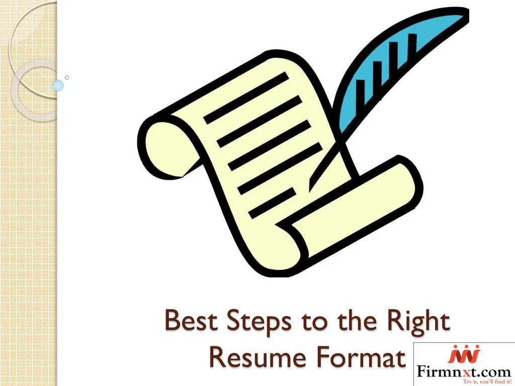 best steps to the right resume format