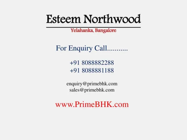 Esteem Northwood, Yelahanka, Bangalore