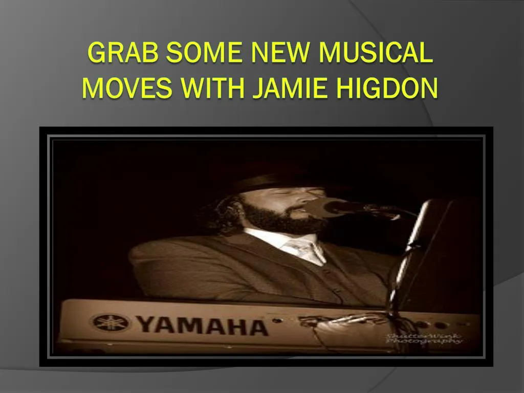 grab some new musical moves with jamie higdon