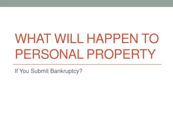 After Filing Bankruptcy What Happens With Personal Property?