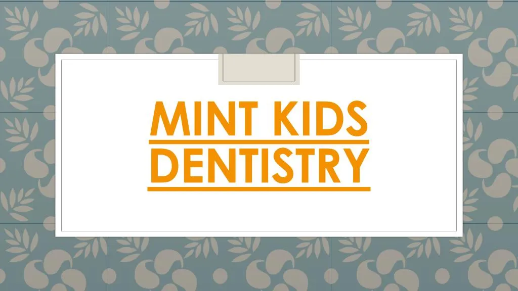 mint kids dentistry
