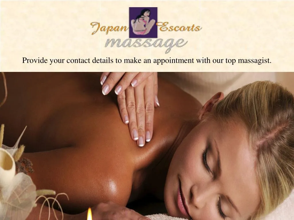 provide your contact details to make an appointment with our top massagist