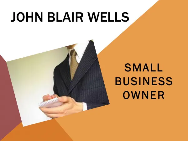 John Blair Wells - Professional Industrialist