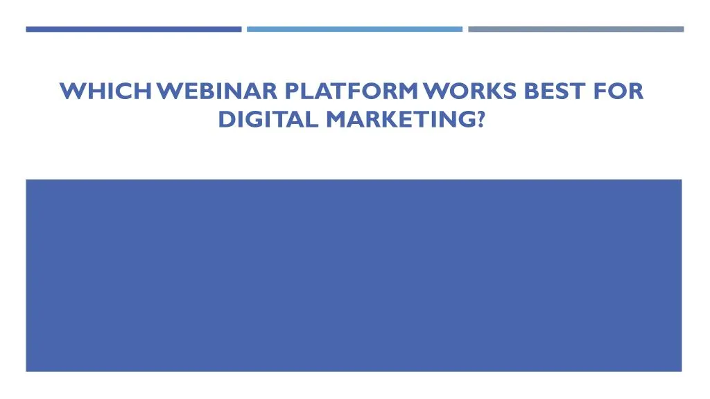 which webinar platform works best for digital marketing