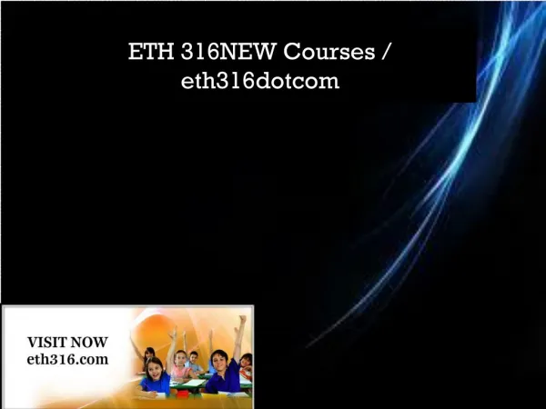 ETH 316NEW Courses / eth316dotcom