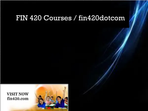 FIN 420 Courses / fin420dotcom