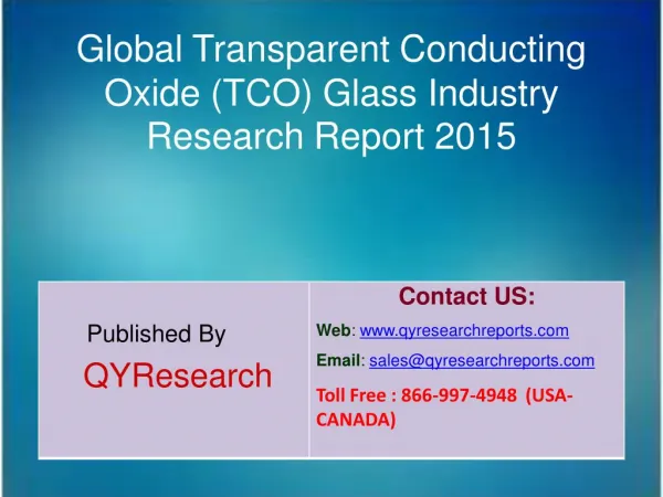 Global Transparent Conducting Oxide (TCO) Glass Market 2015 Industry Outlook, Research, Insights, Shares, Growth, Analys