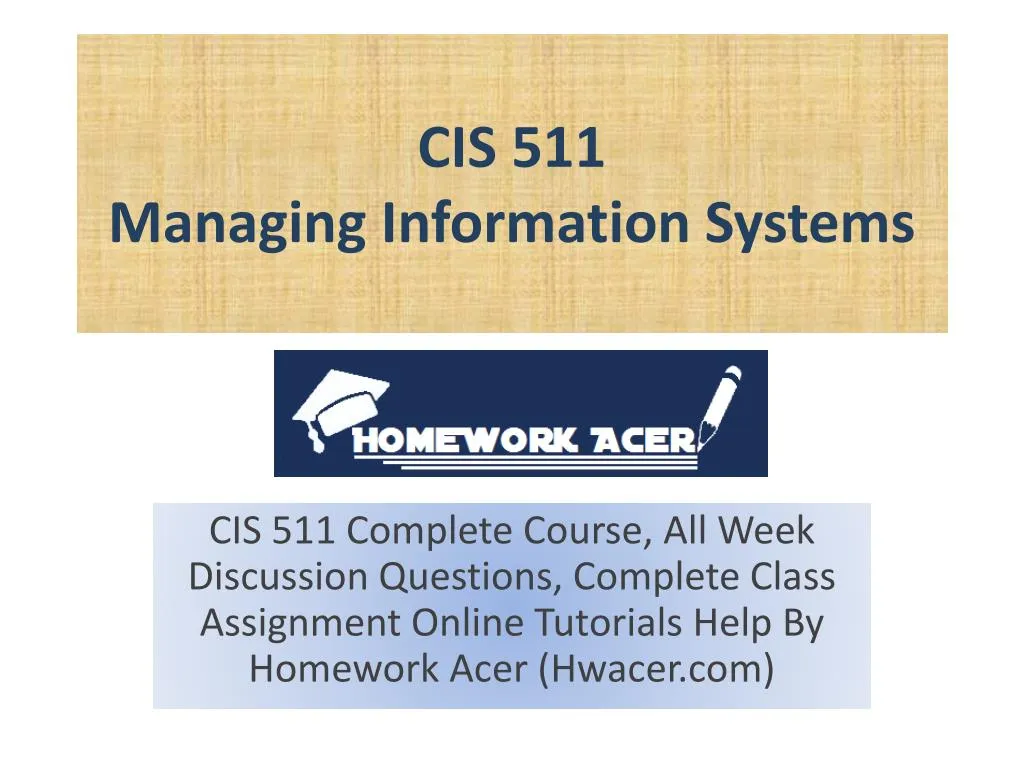 cis 511 managing information systems