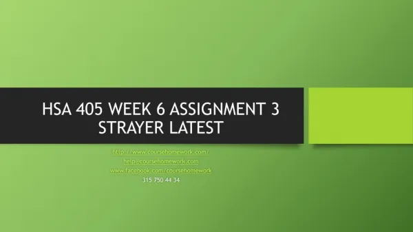 HSA 405 WEEK 6 ASSIGNMENT 3 STRAYER LATEST