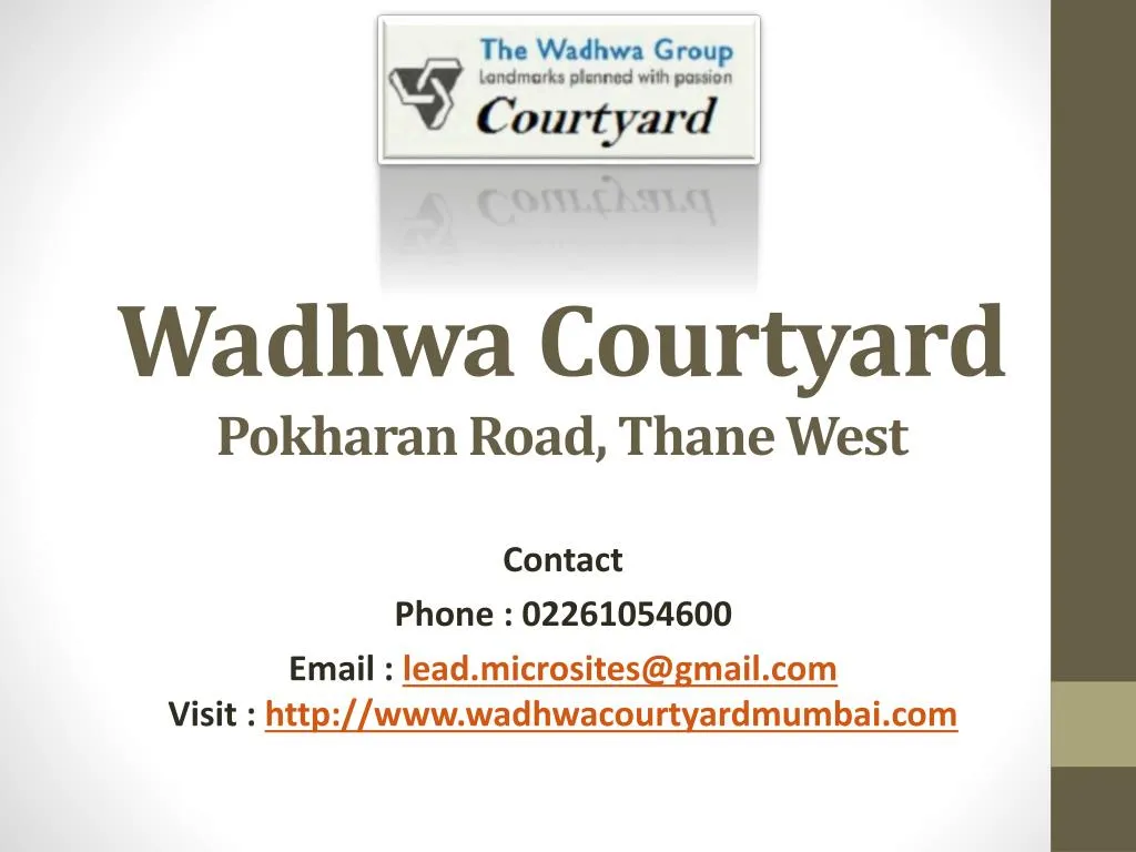 wadhwa courtyard pokharan road thane west