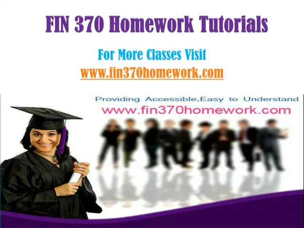 FIN 370 Homework Tutorials/fin370homeworkdotcom