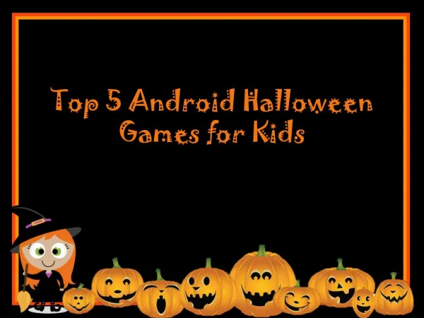 Top 5 Android Halloween Games for Kids