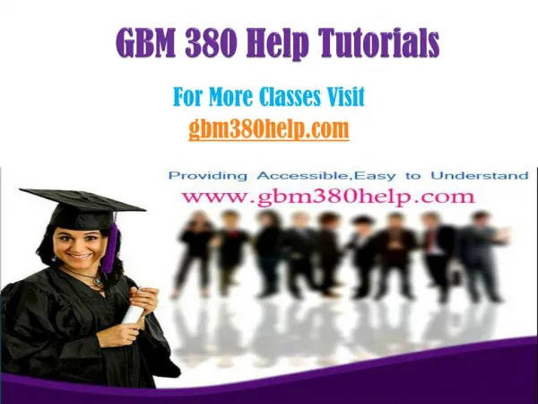 GBM 380 Help Tutorials/gbm380helpdotcom