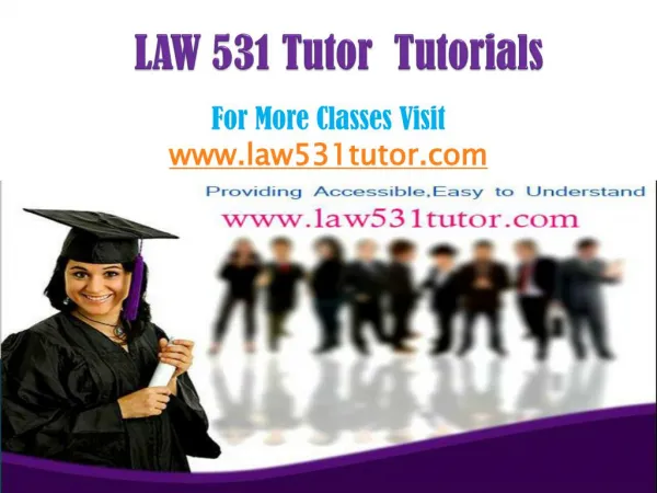 LAW 531 Tutors Tutorials/law531tutordotcom